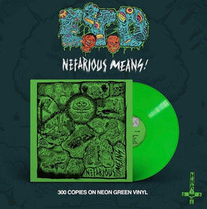 EAT THE DECAY - Nefarious Means (12" LP on Neon
Green Vinyl)