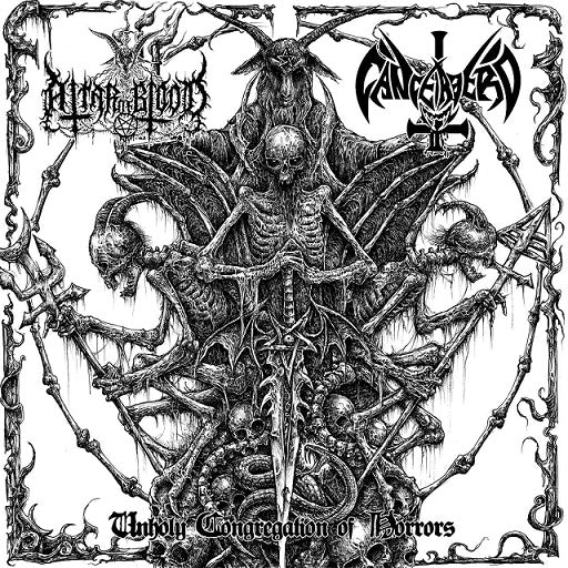 Cancerbero / Altar of Blood - Unholy Congregation of Horrors split CD