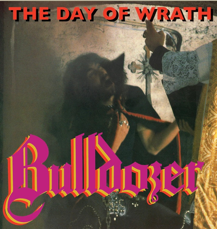 BULLDOZER - The Day Of Wrath [Shadow Kingdom Records] (CD)