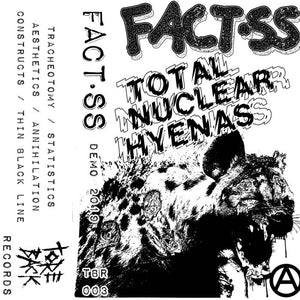 Fact.SS - "Total Nuclear Hyenas" Demo 2019 tape